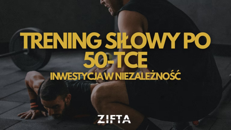 Trening Siłowy Po 50-tce: Inwestycja w Niezależność